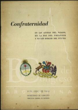"Confraternidad; en las luchas del pasado, en la paz del presente y en los ideales del futuro" del Ministerio del Ejército Argentino [Folleto]