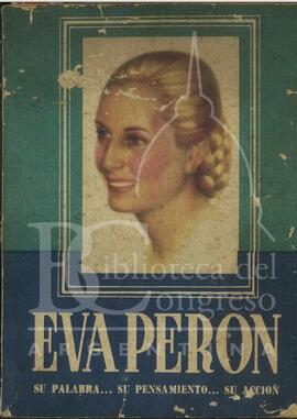 "La palabra, el pensamiento y la acción de Eva Perón" de Eva Perón [Libro]
