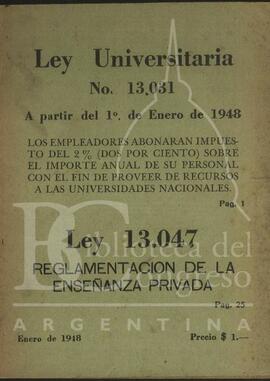 "Ley Nº 13.3031. Universitaria ; Ley Nº 13.047. Reglamentación de la enseñanza privada" (Argentina)