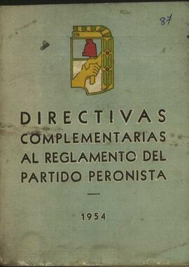 [Directivas complementarias al reglamento del Partido Peronista]