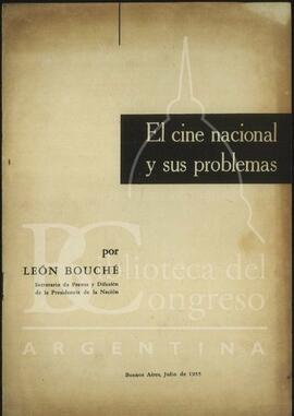 "El cine nacional y sus problemas" por León Bouché [Folleto]