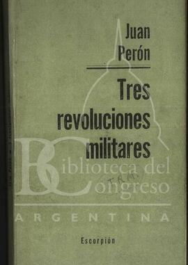 "Tres revoluciones militares" de Juan Perón [Libro]
