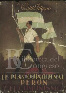 "El Plan Quinquenal Perón y el Comunismo" de Virgilio M. Filippo [Libro]