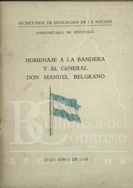 "Homenaje a la bandera y al General Don Manuel Belgrano" de la Secretaría de Educación de la Nación Argentina [Folleto]