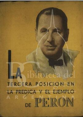 "La tercera posición en la prédica y el ejemplo de Perón" de Juan D. Perón [Libro]
