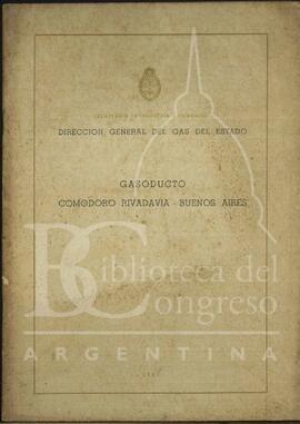 "Gasoducto Comodoro Rivadavia-Buenos Aires" de Barro, José Constantino [Folleto]
