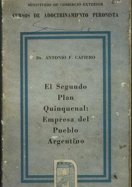 "El 2º Plan Quinquenal: Empresa del Pueblo Argentino" de Cafiero, Antonio [Discurso]