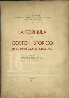 "La fórmula del costo histórico en la Constitución de Buenos Aires" de Rene S. Orsi [Folleto]