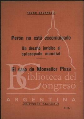 "Perón no está excomulgado. El caso Monseñor Plaza. Ed. Tartessos" [Folleto]