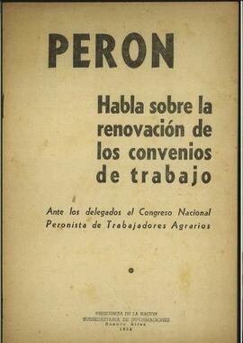 "Perón sobre la renovación de los convenios de trabajo" [Discurso]