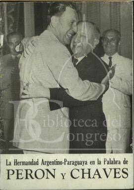 "La hermandad argentino-paraguaya en la palabra de Perón y Chaves" de Perón, Juan Domingo [Folleto]