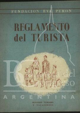 "Reglamento del turista" de la Fundación Eva Perón [Folleto]