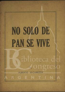 "No solo de pan se vive" de Alberto Vaccarezza [Folleto]