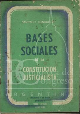 "Bases Sociales de la Constitución Justicialista" [Folleto]