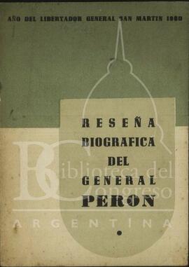 "Reseña biográfica del General Perón" [Folleto]